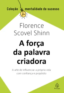 Baixar Livro A Força da Palavra Criadora - Florence Scovel Shinn em ePub PDF Mobi ou Ler Online