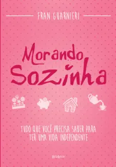 Morando Sozinha  -  Fran Guarnieri