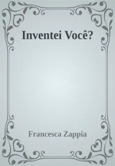 Baixar Livro Inventei Você - Francesca Zappia em ePub PDF Mobi ou Ler Online