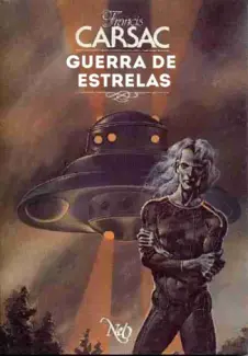 Guerra de Estrelas - Francis Carsac