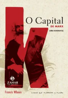 Baixar Livro O Capital de Marx - Uma Biografia - Francis Wheen em ePub PDF Mobi ou Ler Online