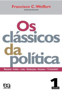 Baixar Os Clássicos da Política 1 - Coleção Fundamentos Vol. 1 - Francisco C. Weffort ePub PDF Mobi ou Ler Online