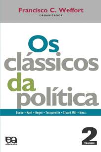 Baixar Os Clássicos da Política 2 - Coleção Fundamentos Vol. 2 - Francisco C. Weffort ePub PDF Mobi ou Ler Online