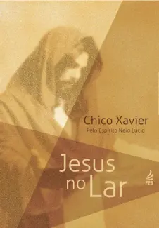 Baixar Livro Jesus no Lar - Francisco Candido Xavier em ePub PDF Mobi ou Ler Online