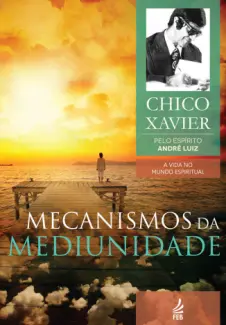 Baixar Livro Mecanismos da Mediunidade - Francisco Candido Xavier em ePub PDF Mobi ou Ler Online