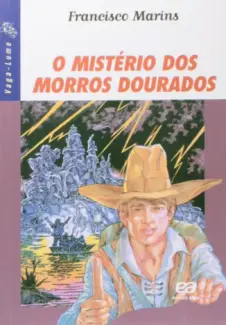 Baixar Livro O Mistério dos Morros Dourados - Francisco Marins em ePub PDF Mobi ou Ler Online