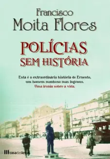 Baixar Livro Policias Sem Historia - Francisco Moita Flores em ePub PDF Mobi ou Ler Online