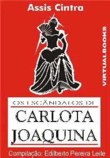 Baixar Livro Os Escandalos de Carlota Joaquina - Francisco de Assis Cintra em ePub PDF Mobi ou Ler Online