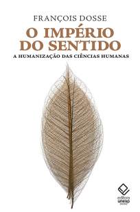 Baixar Livro O Império do Sentido - François Dosse em ePub PDF Mobi ou Ler Online