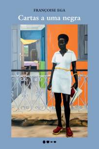 Baixar Livro Cartas a uma Negra - Françoise Ega em ePub PDF Mobi ou Ler Online