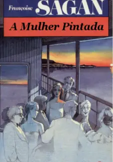 Baixar Livro A Mulher Pintada - Francoise Sagan em ePub PDF Mobi ou Ler Online