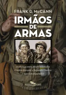 Baixar Livro Irmãos de Armas - Frank D. McCann em ePub PDF Mobi ou Ler Online