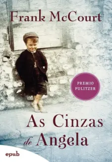 Baixar Livro As Cinzas de Ângela - Frank McCourt em ePub PDF Mobi ou Ler Online