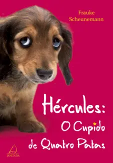 Baixar Livro Hércules: O Cupido de Quatro Patas - Frauke Scheunemann em ePub PDF Mobi ou Ler Online