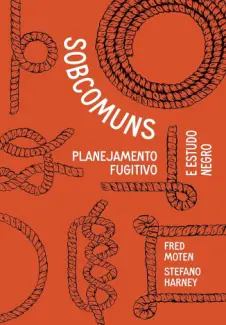 Baixar Livro Sobcomuns - Fred Moten em ePub PDF Mobi ou Ler Online