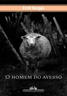 Baixar Livro O Homem do Avesso - Fred Vargas em ePub PDF Mobi ou Ler Online