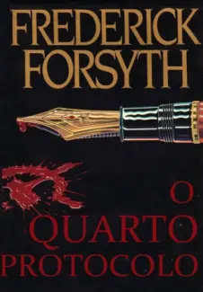 O Quarto Protocolo  -  Frederick Forsyth