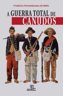 Baixar Livro A Guerra Total de Canudos - Mello em ePub PDF Mobi ou Ler Online