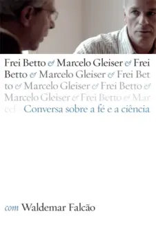 Baixar Livro Conversa Sobre a Fe e a Ciencia - Frei Betto em ePub PDF Mobi ou Ler Online