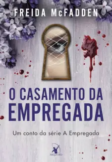 Baixar Livro O Casamento da Empregada - Freida McFadden em ePub PDF Mobi ou Ler Online