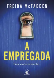 Baixar Livro A Empregada - Freida McFadden em ePub PDF Mobi ou Ler Online
