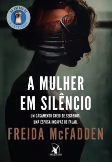 Baixar Livro A Mulher em Silêncio - Freida McFadden em ePub PDF Mobi ou Ler Online