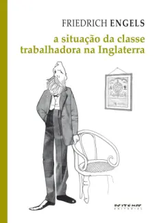 Baixar Livro A Situação da Classe Trabalhadora na Inglaterra - Friedrich Engels em ePub PDF Mobi ou Ler Online