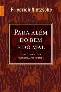 Baixar Livro Para Além do Bem e do Mal - Friedrich Nietzsche em ePub PDF Mobi ou Ler Online