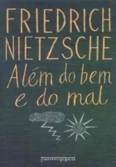 Baixar Livro Alem do Bem e do Mal - FRIEDRICH WILHELM NIETZSCHE em ePub PDF Mobi ou Ler Online