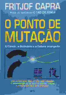 Baixar Livro Ponto de Mutacao - Fritjof Capra em ePub PDF Mobi ou Ler Online