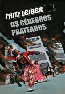 Os Cérebros Prateados - Fritz Leiber