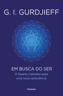 Baixar Livro Em Busca do Ser - G. I. Gurdjieff em ePub PDF Mobi ou Ler Online