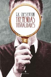 Baixar Livro Tremendas Trivialidades - G. K. Chesterton em ePub PDF Mobi ou Ler Online