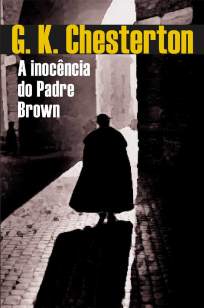 Baixar Livro A Inocência do Padre Brown - G.K. Chesterton em ePub PDF Mobi ou Ler Online