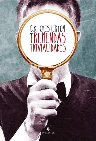 Baixar Tremendas Trivialidades - G. K. Chesterton ePub PDF Mobi ou Ler Online