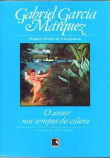 Baixar Livro O Amor nos Tempos do Cólera - Gabriel García Márquez em ePub PDF Mobi ou Ler Online