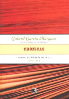 Baixar Livro Crônicas:1961-1984 - Gabriel García Márquez em ePub PDF Mobi ou Ler Online