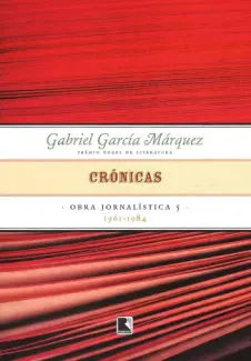 Baixar Livro Crônicas Obra Jornalística - Gabriel García Márquez em ePub PDF Mobi ou Ler Online