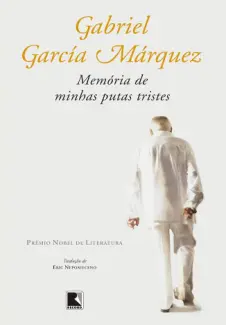 Baixar Livro Memoria de Minhas Putas Tristes - Gabriel García Márquez em ePub PDF Mobi ou Ler Online