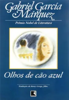 Olhos de Cão Azul  -   Gabriel García Márquez