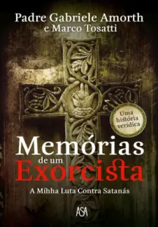 Baixar Livro Memórias de um Exorcista -  Gabriele Amorth em ePub PDF Mobi ou Ler Online