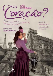 Baixar Livro Coração? - Gail Carriger em ePub PDF Mobi ou Ler Online