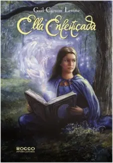 Ella Enfeitiçada  -  Gail Carson Levine