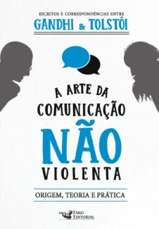 Baixar Livro A arte da comunicação não violenta - Gandhi e Tolstói em ePub PDF Mobi ou Ler Online