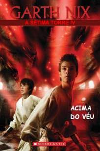 Baixar Livro Acima do Véu - A Sétima Torre Vol. 4 - Garth Nix em ePub PDF Mobi ou Ler Online