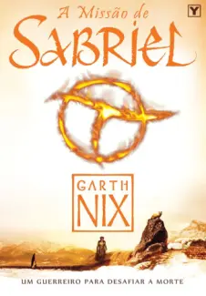 Baixar Livro A Missao de Sabriel - Garth Nix em ePub PDF Mobi ou Ler Online