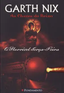 O Horrivel Terca Feira  -  As Chaves Do Reino   - Vol.  2  -  Garth Nix