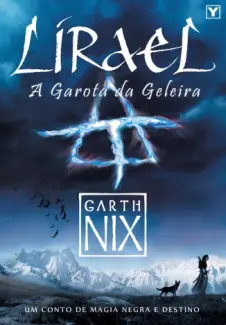 Lirael  -  O Reino Antigo  - Vol.  2  -  Garth Nix