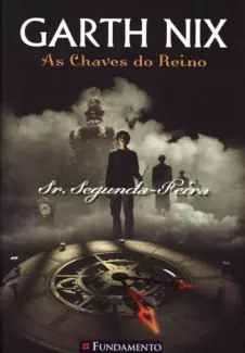 Sr Segunda   Feira   -  As Chaves do Reino   - Vol.  1  -  Garth Nix