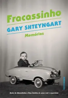 Baixar Livro Fracassinho - Memorias - Gary Shteyngart em ePub PDF Mobi ou Ler Online